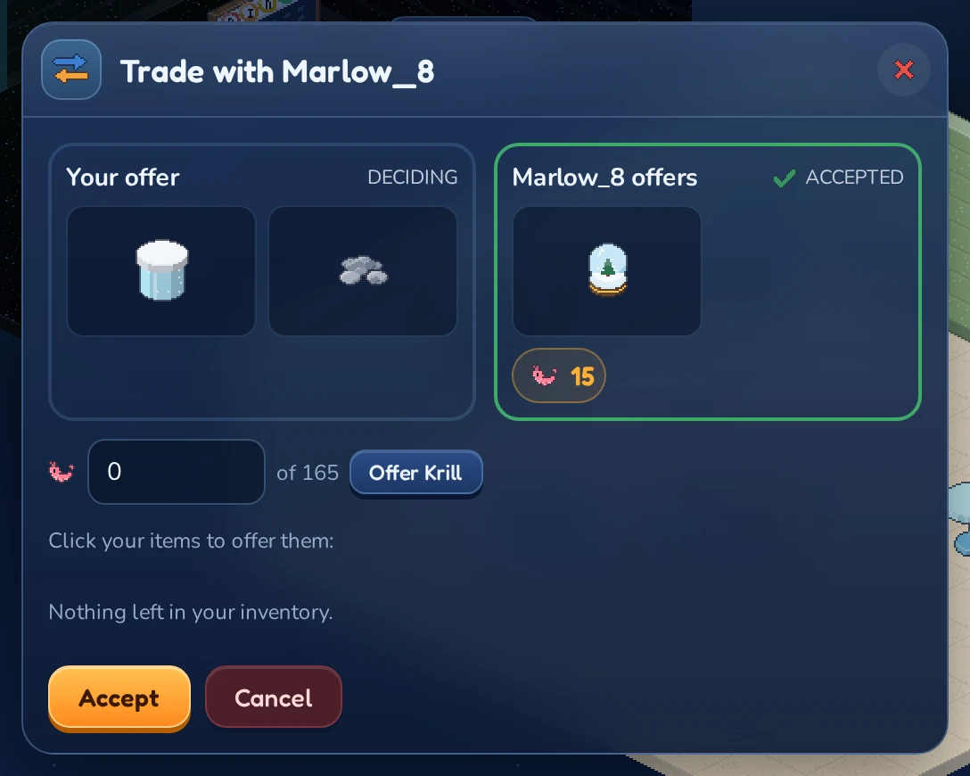 Both penguins have made an offer: two pieces of furni for a Snow Globe and 15 Krill.